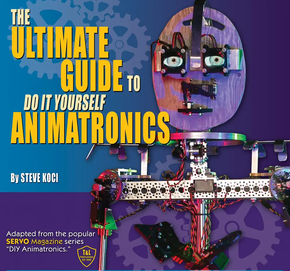 Guide Ultime pour l'Animatronique DIY (Anglais) de Steve Koci - Cliquez pour agrandir